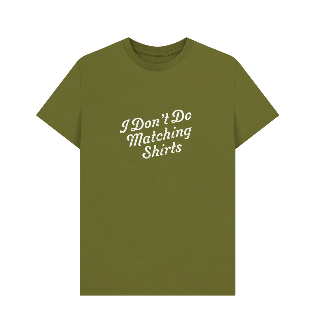 I Don't T-shirt