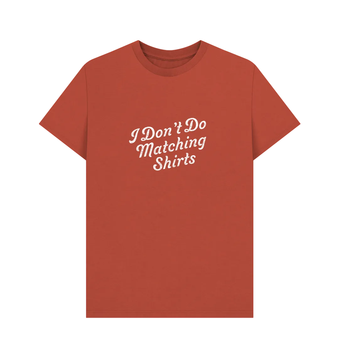 I Don't T-shirt